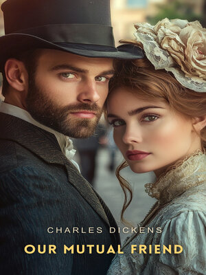 cover image of Our Mutual Friend, Volume 2